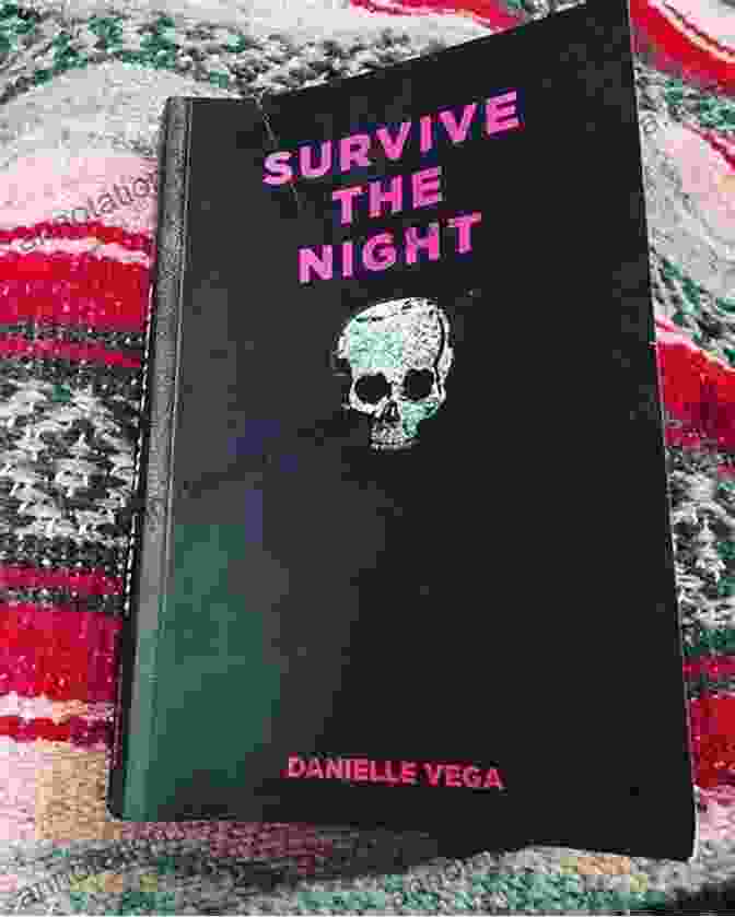 Book Cover Of Survive The Night By Danielle Vega, Featuring A Shadowy Figure Looming Over A Young Woman Survive The Night Danielle Vega