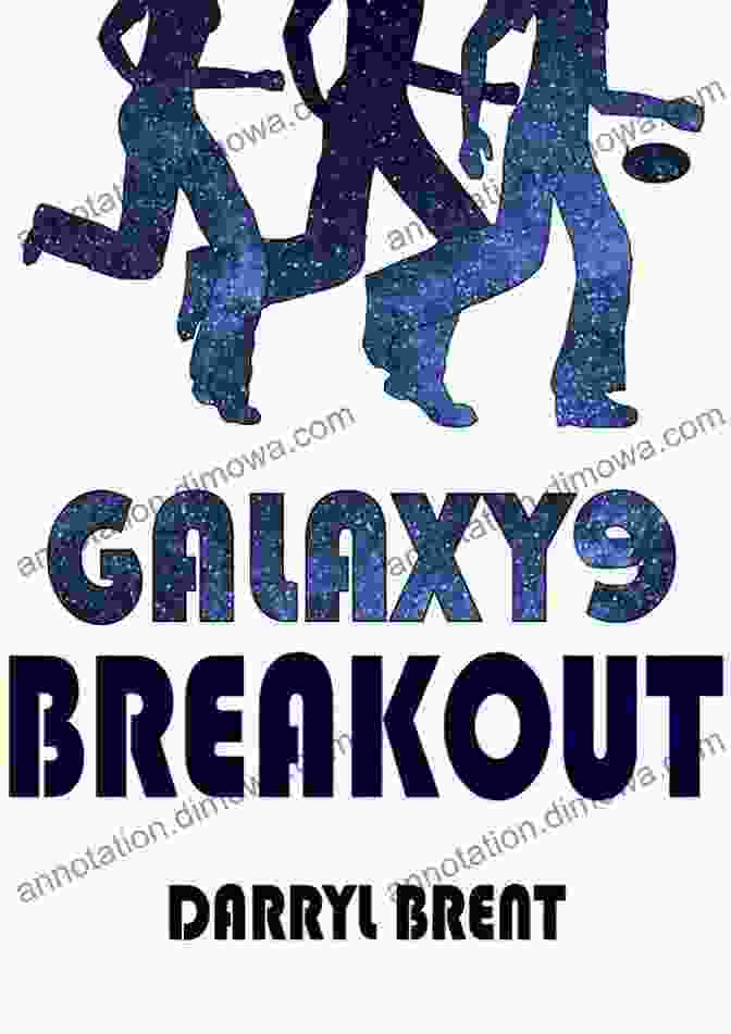 Galaxy9 Breakout Book Cover Featuring Darryl Brent Facing Off Against An Alien Spaceship Galaxy9 Breakout Darryl Brent