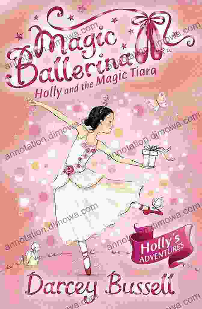 Holly And The Magic Tiara Book Cover Holly And The Magic Tiara (Magic Ballerina 15)