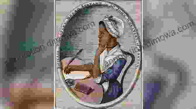 Phillis Wheatley, An Accomplished Poet And Abolitionist Who Challenged Racial Prejudices And Inspired The Fight For Equality. Outrageous Women Of Colonial America