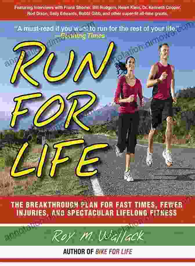 The Anti Aging, Anti Injury Super Fitness Plan To Keep You Running To 100 Run For Life: The Anti Aging Anti Injury Super Fitness Plan To Keep You Running To 100