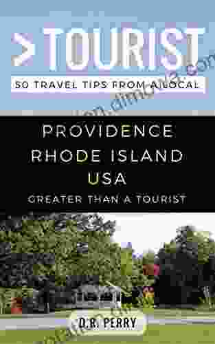 Greater Than A Tourist Providence Rhode Island USA: 50 Travel Tips From A Local