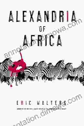 Alexandria Of Africa Eric Walters