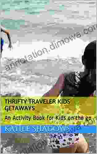 Thrifty Traveler Kids Getaways: An Activity For Kids On The Go