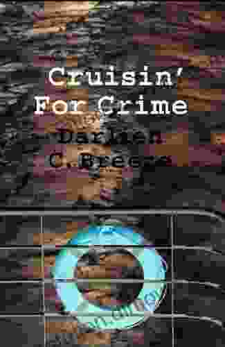 Crusin For Crime Darlien C Breeze