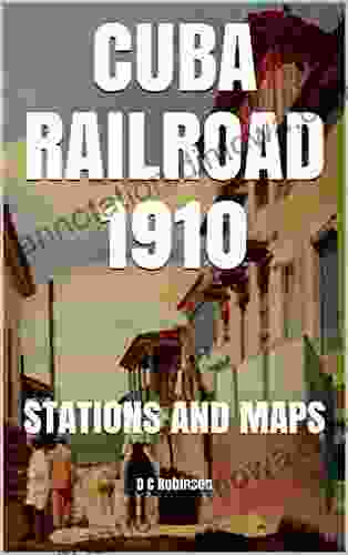 CUBA RAILROAD 1910: STATIONS AND MAPS