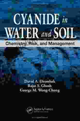 Cyanide In Water And Soil: Chemistry Risk And Management