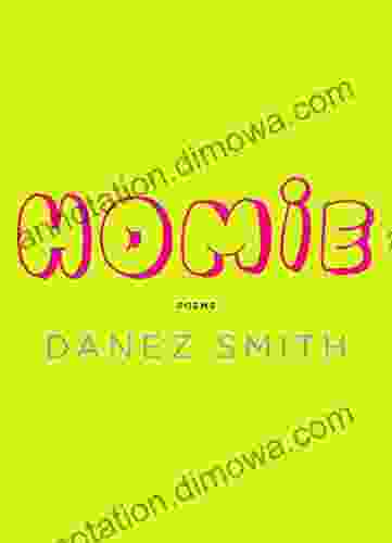 Homie: Poems Danez Smith