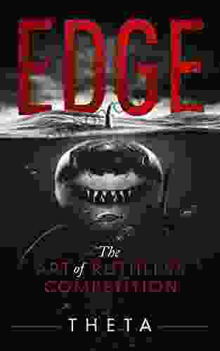 Edge: The Art Of Ruthless Competition