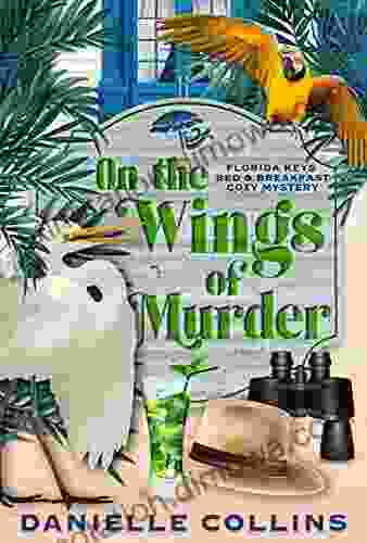 On The Wings Of Murder (Florida Keys Bed Breakfast Cozy Mystery 3)