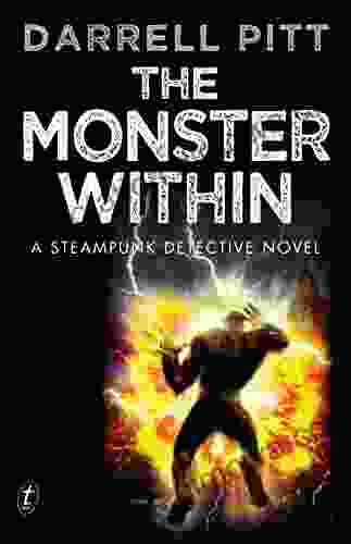 The Monster Within: A Steampunk Detective Novel (A Jack Mason Adventure 4)