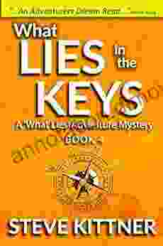 What Lies In The Keys ( What Lies Adventure Mystery 4)