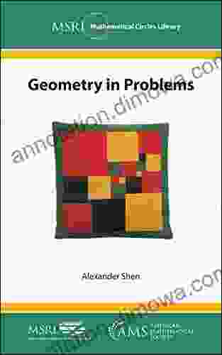 Geometry in Problems (MSRI Mathematical Circles Library 18)