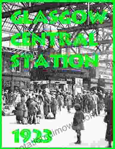 GLASGOW CENTRAL STATION: 1923 OPERATIONS D C Robinson