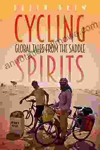 Cycling Spirits: Global Tales From The Saddle : Part One