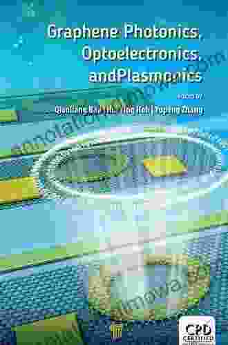 Graphene Photonics Optoelectronics And Plasmonics