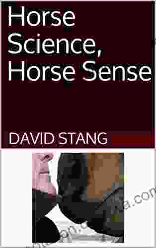 Horse Science Horse Sense Marianne Ellison