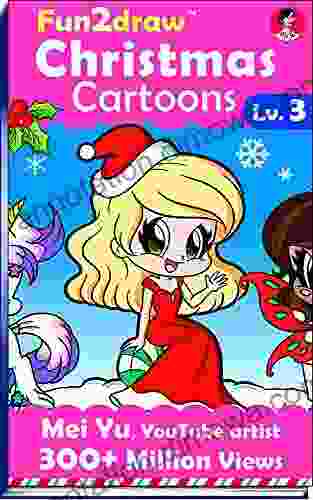 How To Draw Christmas Cartoons Fun2draw Lv 3: How To Draw Chibis Kawaii Cute Things People And Animals For Christmas Drawings