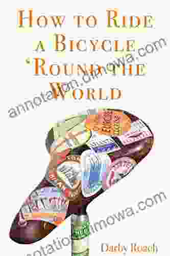 How To Ride A Bicycle Round The World