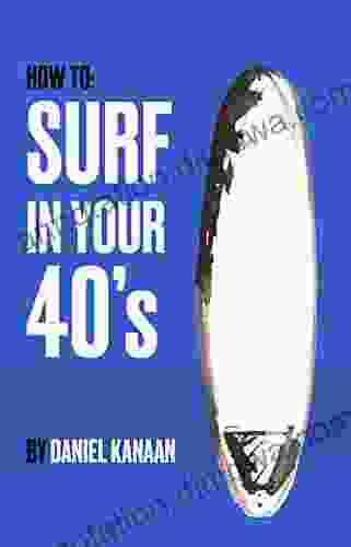 How To Surf In Your 40 S