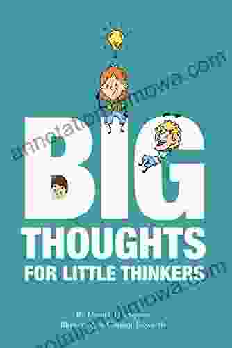 Big Thoughts For Little Thinkers