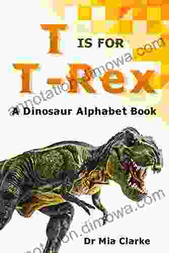 T Is For T Rex Link To 2 Different Printable Coloring Versions Inside: A Dinosaur Alphabet