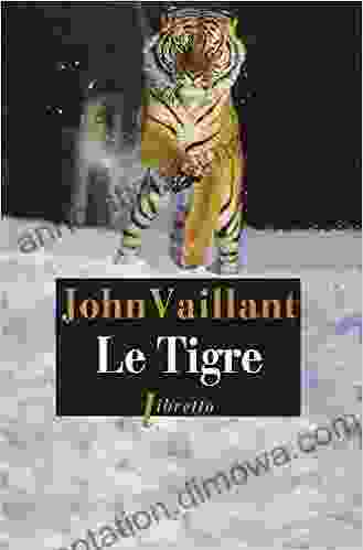 Le Tigre John Vaillant