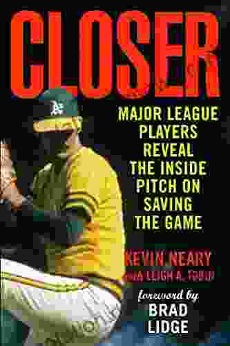 Closer: Major League Players Reveal the Inside Pitch on Saving the Game