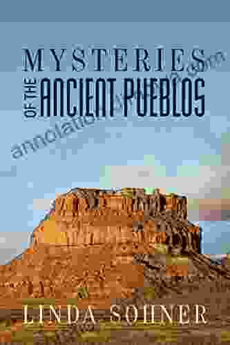 Mysteries Of The Ancient Pueblos