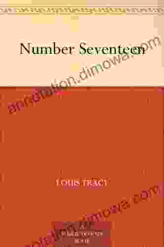 Number Seventeen Louis Tracy