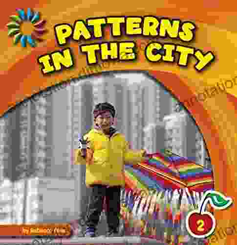 Patterns In The City (21st Century Basic Skills Library: Patterns All Around)