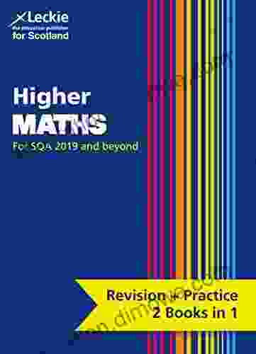 Higher Maths: Preparation And Support For Teacher Assessment (Leckie Complete Revision Practice): Revise Curriculum For Excellence SQA Exams