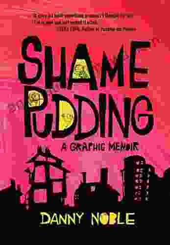 Shame Pudding: A Graphic Memoir