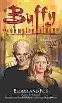 Blood And Fog (Buffy The Vampire Slayer)