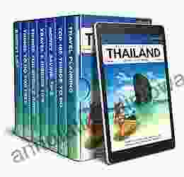 Thailand Travel Guide The Backpacking Bible: (Collection Of Books: Backpacking Thailand 1 7)