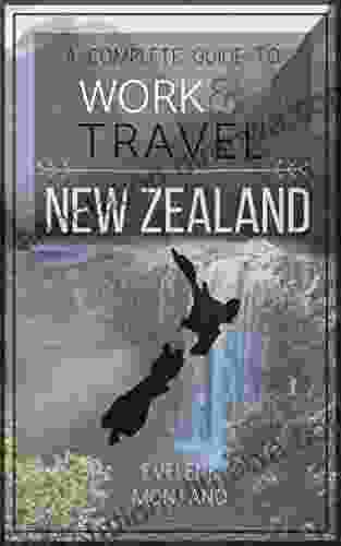 A Complete Guide To Work Travel New Zealand