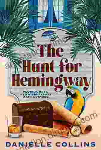 The Hunt for Hemingway (Florida Keys Bed Breakfast Cozy Mystery 4)