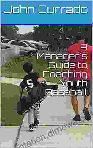 A Manager S Guide To Coaching Youth Baseball