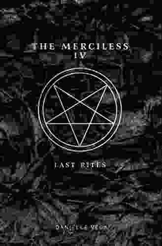 The Merciless IV: Last Rites