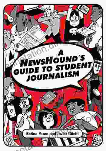 A NewsHound S Guide To Student Journalism