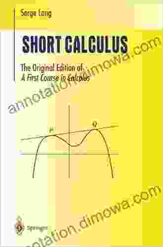 Short Calculus: The Original Edition Of A First Course In Calculus : The Original Edition Of A First Course In Calculus (Undergraduate Texts In Mathematics)