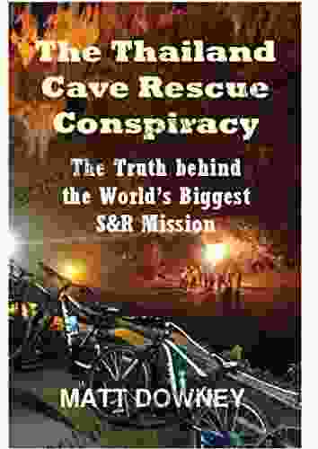 The Thailand Cave Rescue Conspiracy: The Truth Behind The World S Biggest S R Mission