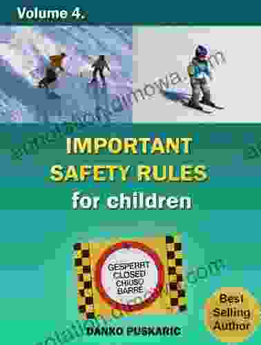 Important Safety Rules Ror Children The Truth About Skiing Volume 4