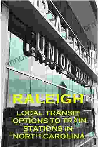 TRANSIT ACCESS TO TRAIN STATIONS: RALEIGH NC (NC Bus To Rail 1)