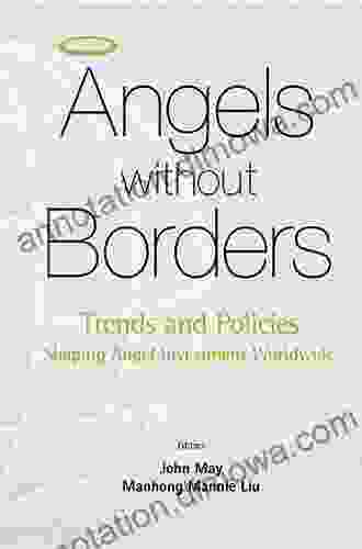 Angels Without Borders: Trends And Policies Shaping Angel Investment Worldwide