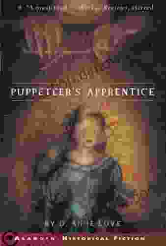 The Puppeteer S Apprentice D Anne Love