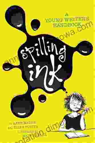 Spilling Ink: A Young Writer S Handbook