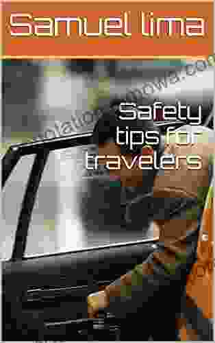 Safety Tips For Travelers Tina H Boogren