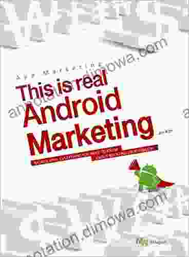 App Marketing This is Real Android Marketing: MOBILE APPS EVERYTHING YOU NEED TO KNOW ABOUT BOOSTING PROFITABILITY