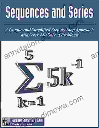 Sequences And Series: Hamilton Education Guides Manual 12 Over 440 Solved Problems